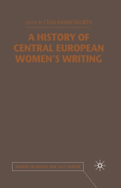 A History of Central European Women's Writing
