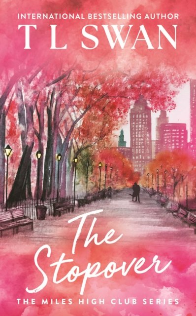 The Stopover (The Miles High Club Book 1)