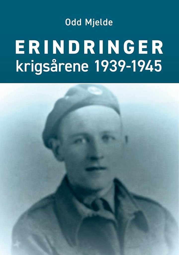 Erindringer - krigsårene 1939-1945