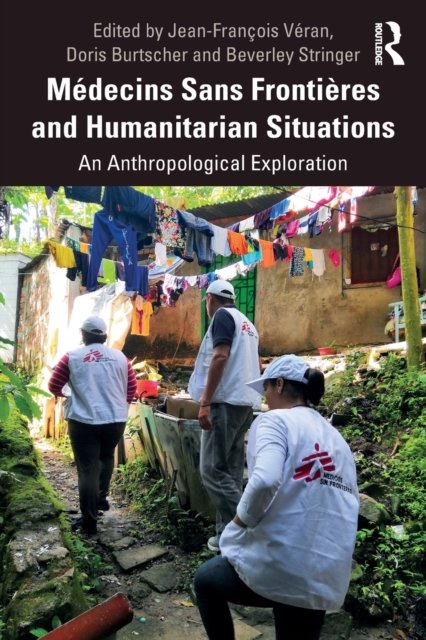 Medecins Sans Frontieres and Humanitarian Situations