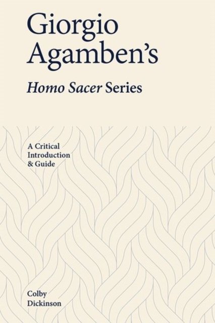 Giorgio Agamben''s Homo Sacer Series