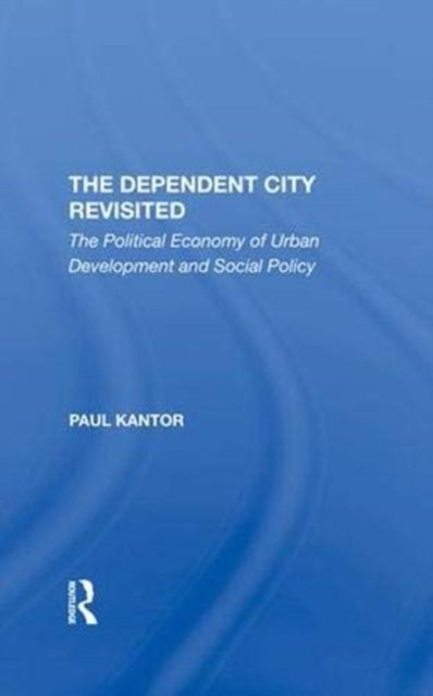 The Dependent City Revisited