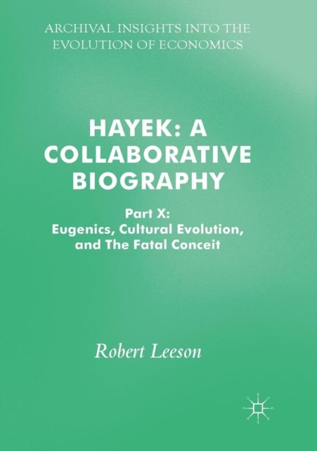 Hayek: A Collaborative Biography