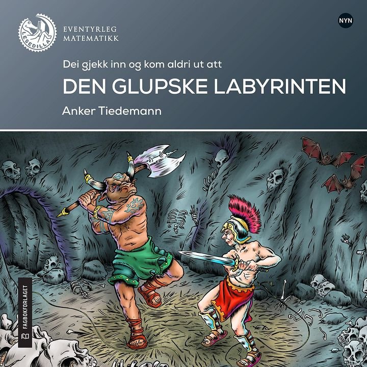 Den glupske labyrinten - dei gjekk inn og kom aldri ut att : lesenivå 6