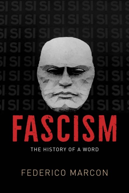Fascism – The History of a Word