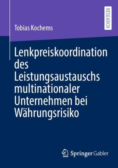 Lenkpreiskoordination des Leistungsaustauschs multinationaler Unternehmen bei Wahrungsrisiko