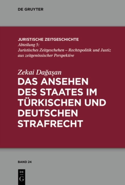 Das Ansehen des Staates im turkischen und deutschen Strafrecht