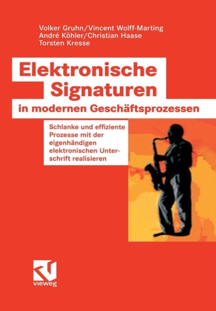 Elektronische Signaturen in modernen Geschaftsprozessen