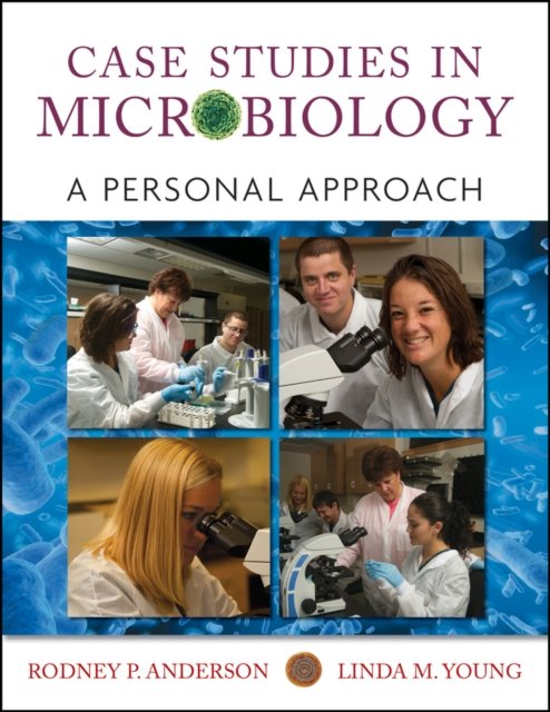 Case Studies in Microbiology: A Personal Approach First Edition