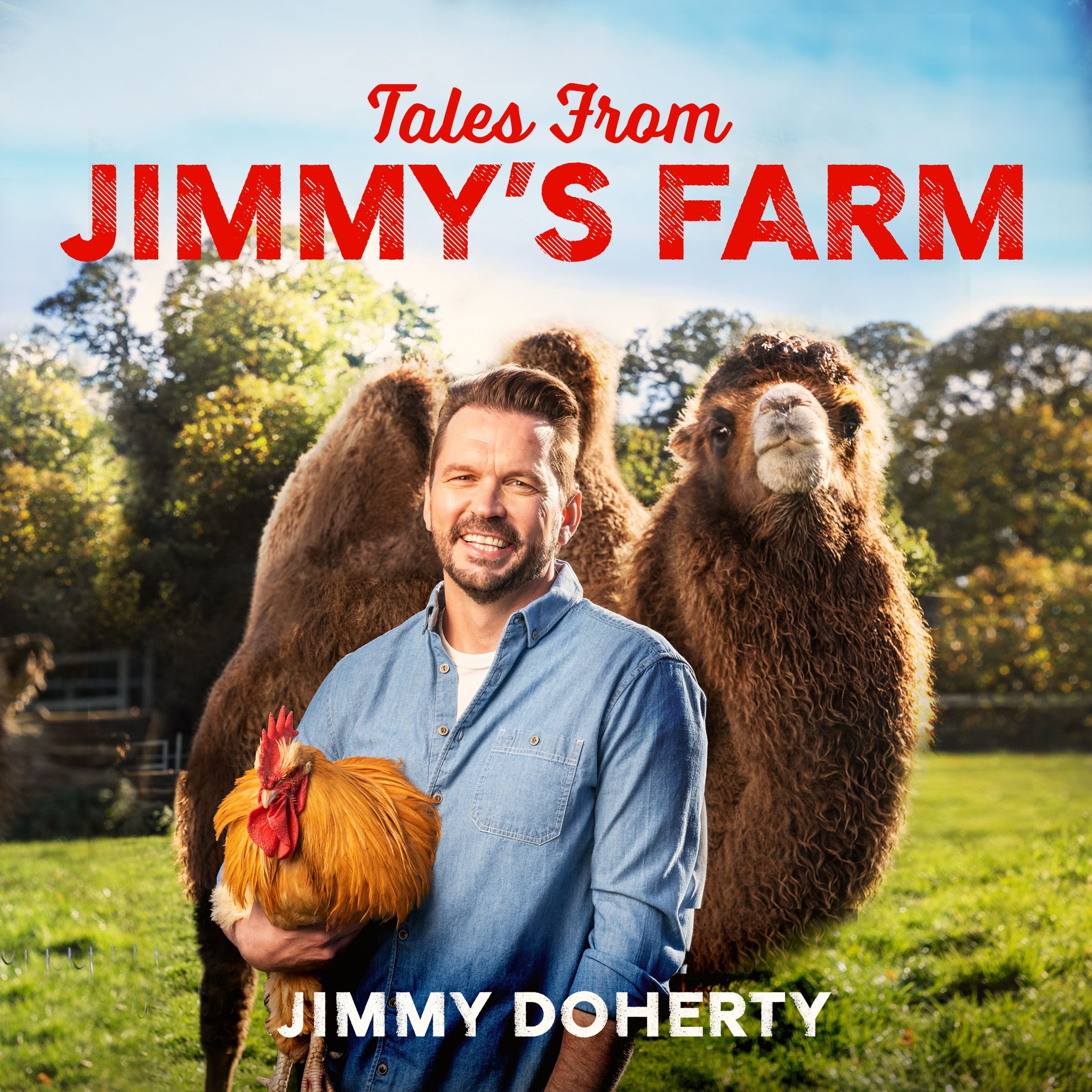 Tales from Jimmy's Farm: A heartwarming celebration of nature, the changing seasons and a hugely popular wildlife park