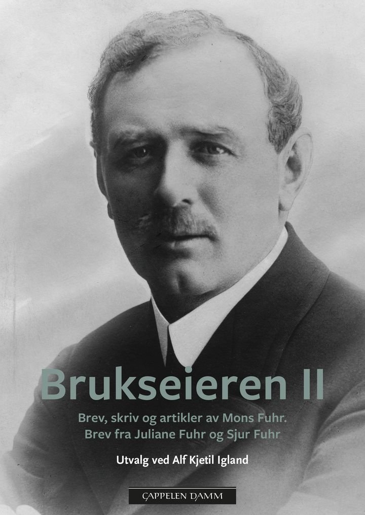 Brukseieren II - II : Brev fra Juliane Fuhr og Sjur Fuhr : brev, skriv og artikler av Mons Fuhr