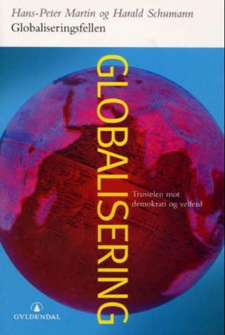 Globaliseringsfellen - trusselen mot demokrati og velferd