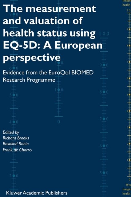 The Measurement and Valuation of Health Status Using EQ-5D