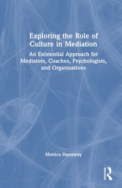 Exploring the Role of Culture in Mediation
