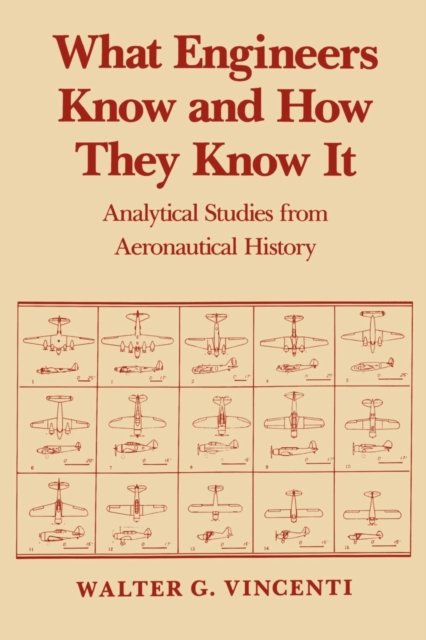 What Engineers Know and How They Know It