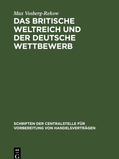 Das Britische Weltreich Und Der Deutsche Wettbewerb