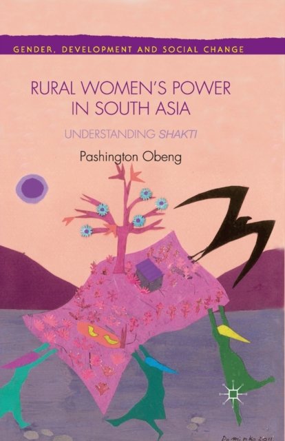 Rural Women''s Power in South Asia