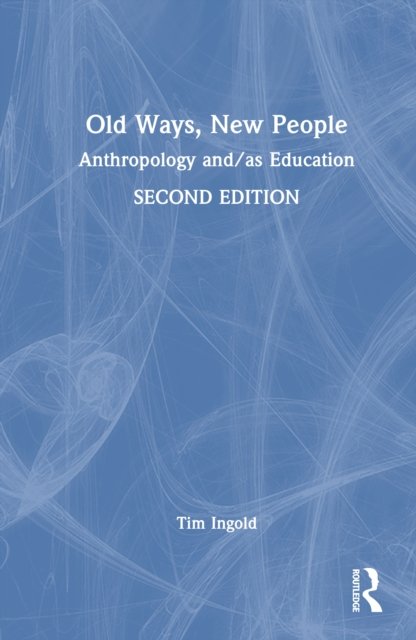 Old Ways, New People
