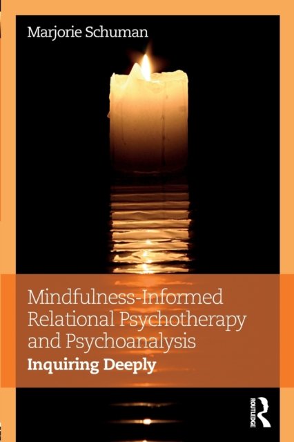 Mindfulness-Informed Relational Psychotherapy and Psychoanalysis