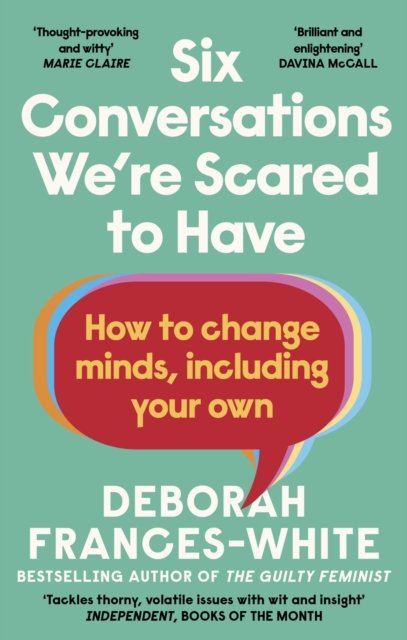 Six Conversations We''re Scared to Have