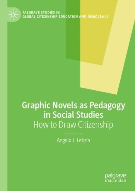 Graphic Novels as Pedagogy in Social Studies