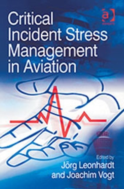 Critical Incident Stress Management in Aviation