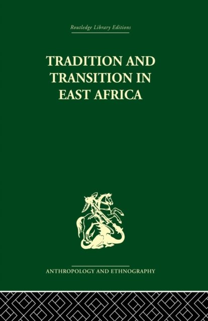 Tradition and Transition in East Africa