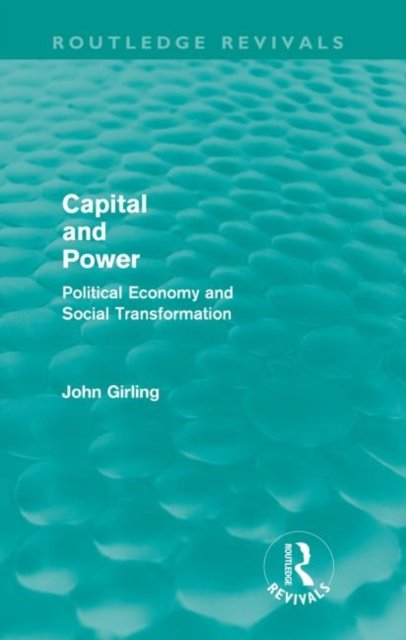 Capital and Power (Routledge Revivals)