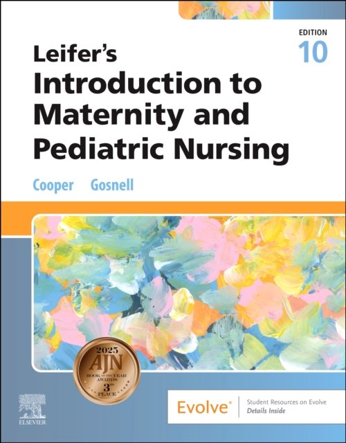Leifer''s Introduction to Maternity and Pediatric Nursing