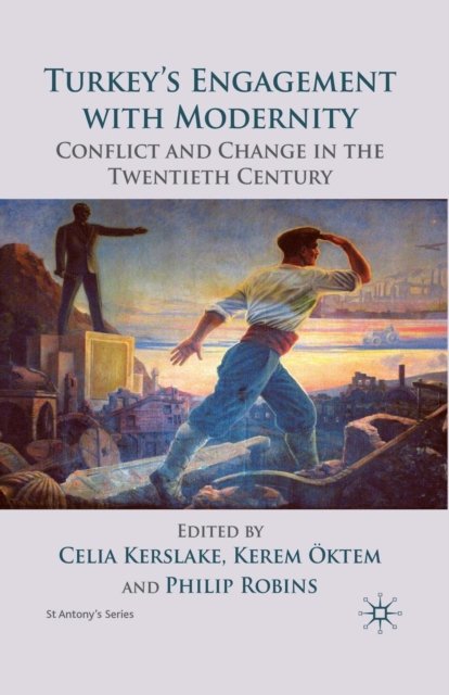 Turkey''s Engagement with Modernity