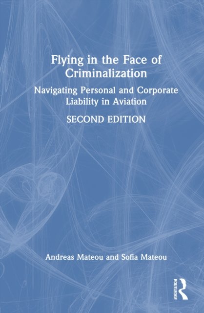 Flying in the Face of Criminalization