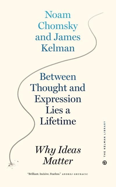 Between Thought and Expression Lies A Lifetime