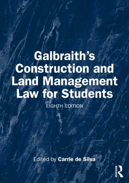 Galbraith''s Construction and Land Management Law for Students