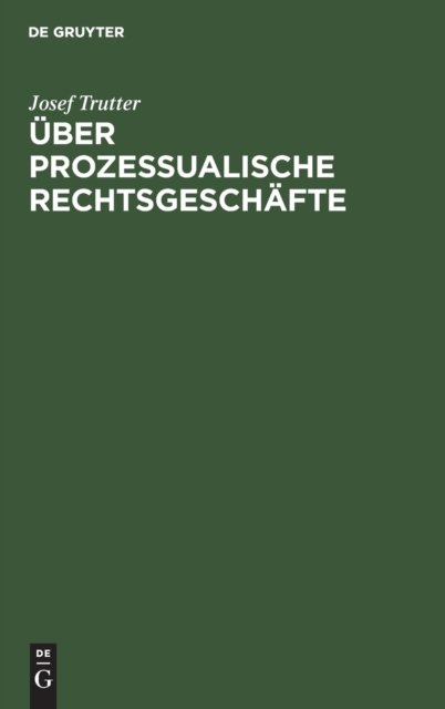 Uber Prozessualische Rechtsgeschafte