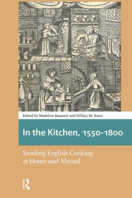 In the Kitchen, 1550-1800
