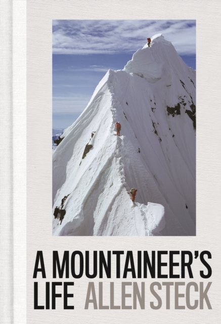 A Mountaineer''s Life