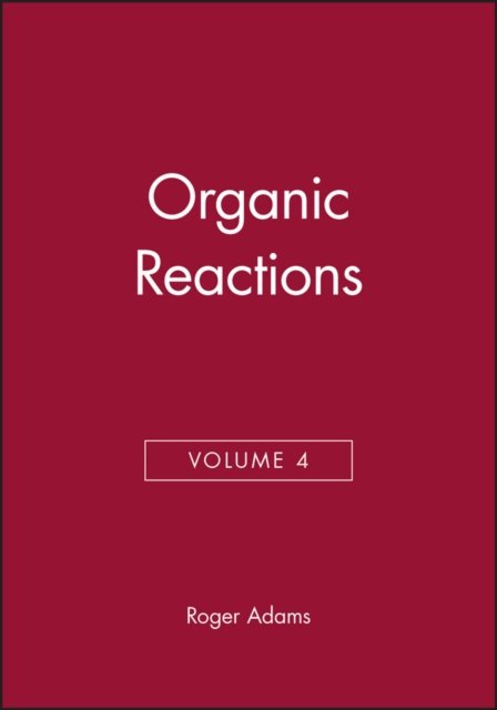 Organic Reactions, Volume 4