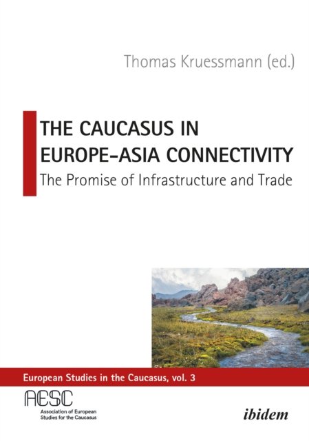 The Caucasus in Europe-Asia Connectivity