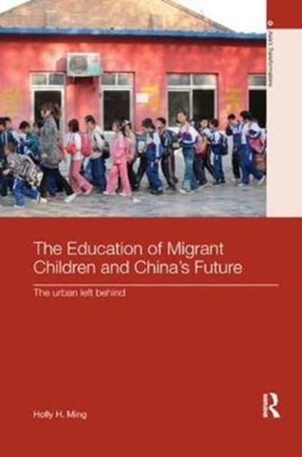 The Education of Migrant Children and China''s Future
