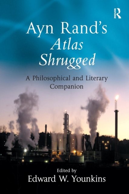 Ayn Rand''s Atlas Shrugged