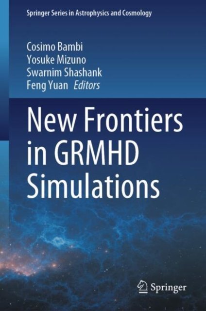 New Frontiers in Grmhd Simulations