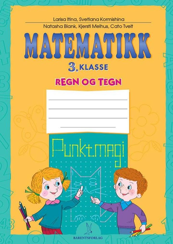 Matematikk - 3. klasse : regn og tegn : punktmagi : punktmagi