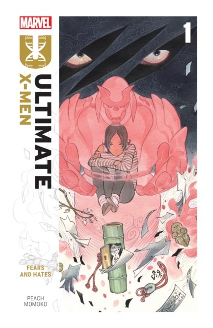 Ultimate X-Men By Peach Momoko Vol. 1: Fears And Hates