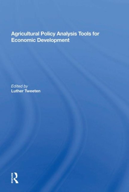Agricultural Policy Analysis Tools For Economic Development