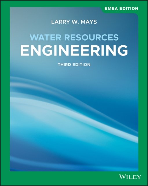 Water Resources Engineering, Third EMEA Edition