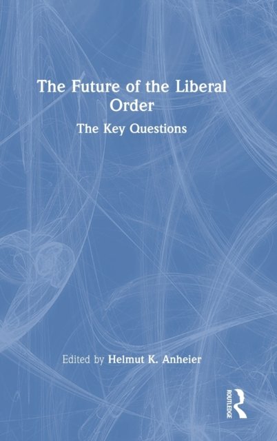 The Future of the Liberal Order