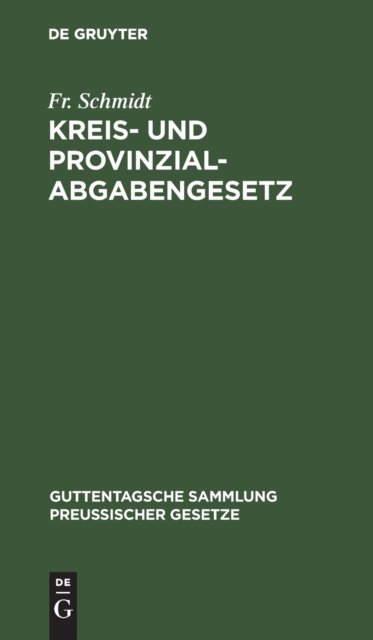 Kreis- Und Provinzial-abgabengesetz