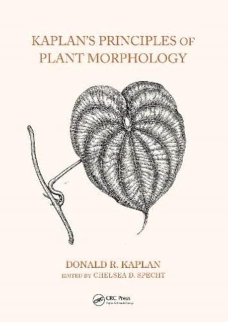 Kaplan''s Principles of Plant Morphology