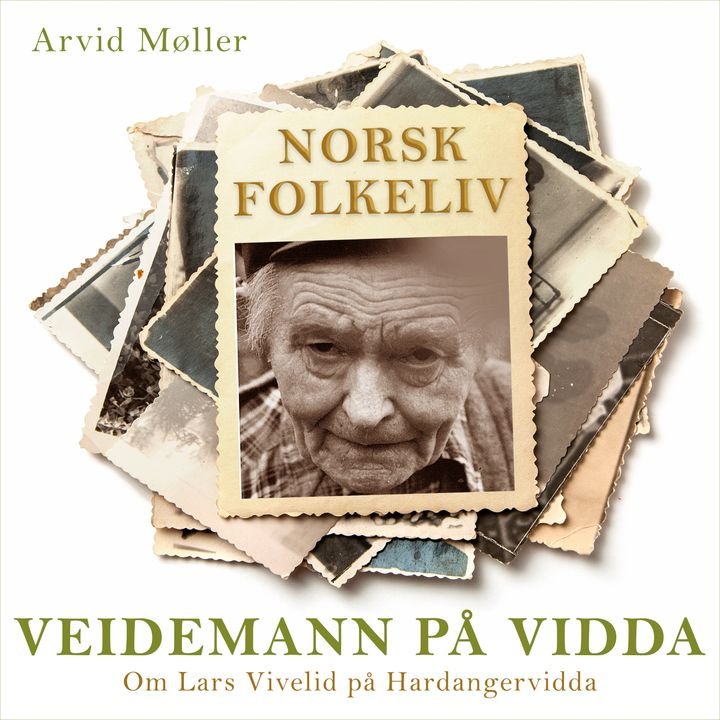Veidemann på vidda - om Lars Vivelid på Hardangervidda