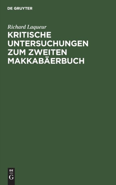 Kritische Untersuchungen Zum Zweiten Makkabäerbuch